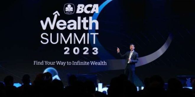 BCA WealthSummit2023 Ajak Nasabah &Masyarakat Raih Kemakmuran Finansial Berkelanjutan