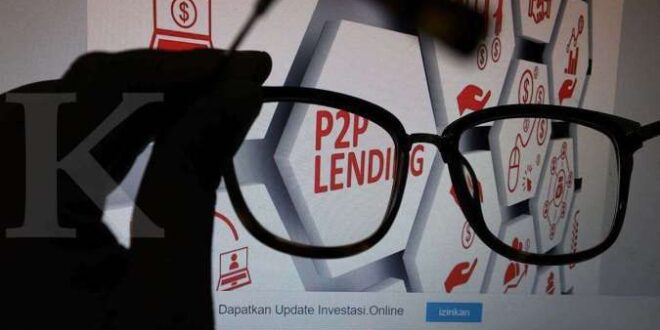 Sejumlah Fintech P2P Lending Dihadapkan Masalah Kredit Macet yang Membengkak