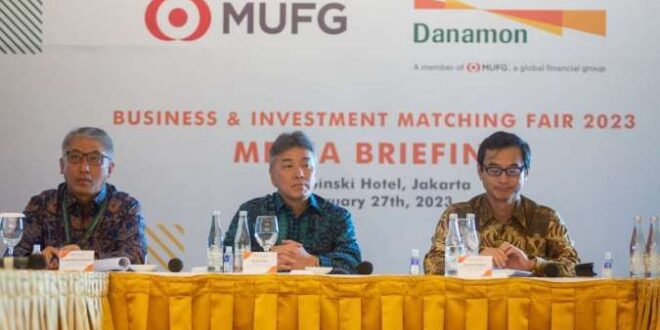 Gelar Investment Matching Fair, Danamon dan MUFG Dorong Nasabah Bangun Kolaborasi