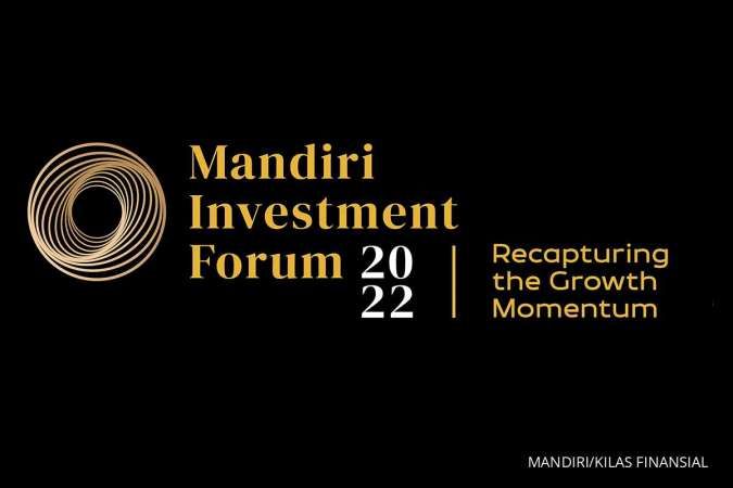 Bank Mandiri Pertemukan Ribuan Investor di Mandiri Investment Forum 2022